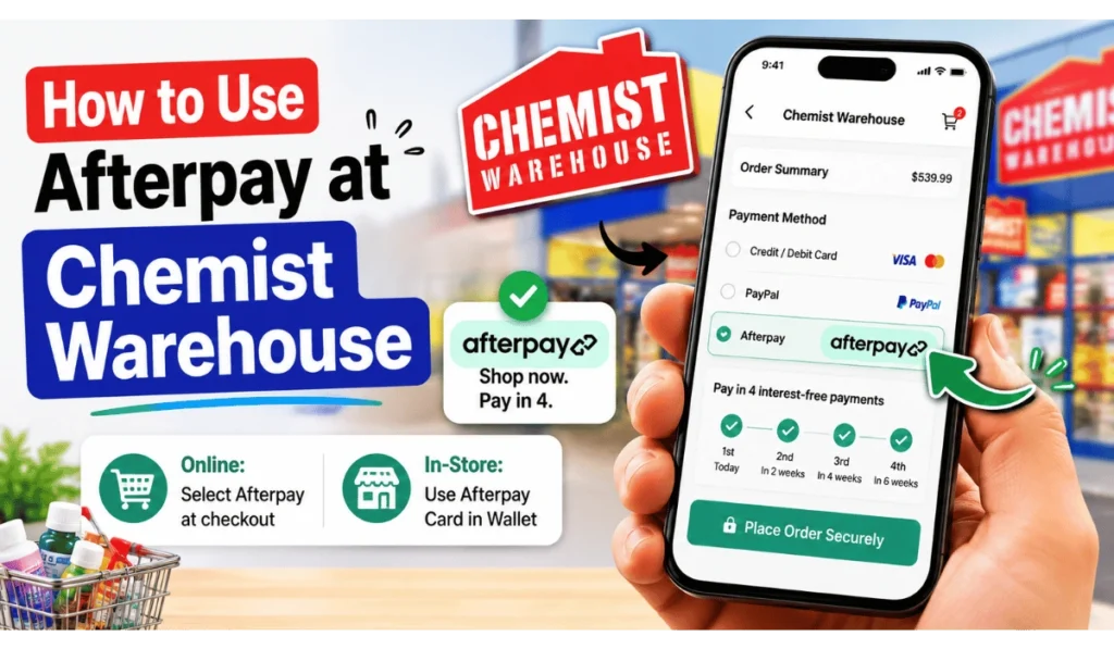 How to use Afterpay at Chemist Warehouse with mobile checkout screen and Afterpay payment option for online and in-store shopping
